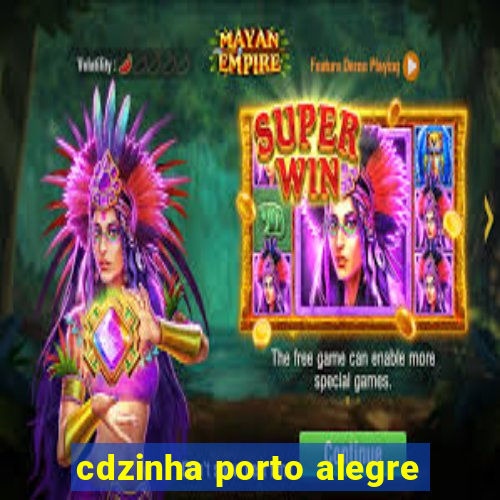 cdzinha porto alegre